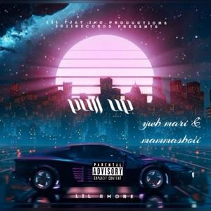 Pull up(feat. Ywbmari & mammasboii) (Explicit)