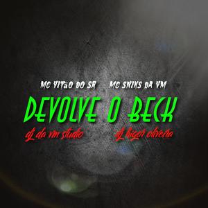 Devolve o beck (Explicit)