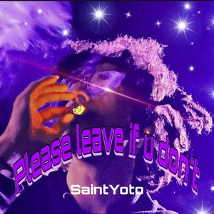 please leave if you dont (feat. prod. joostu) [Explicit]