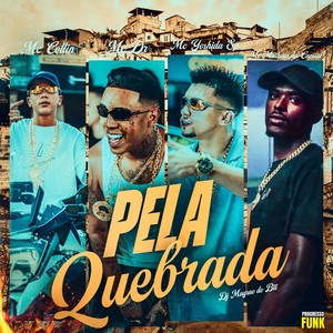 Pela Quebrada (Explicit)