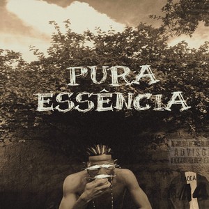 PURA ESSÊNCIA (Explicit)