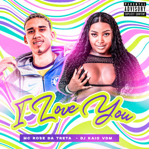 I Love You (Explicit)