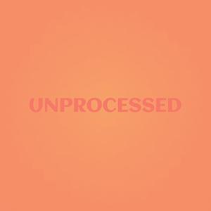 Unprocessed