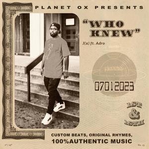 Who Knew (feat. Adro) (Explicit)
