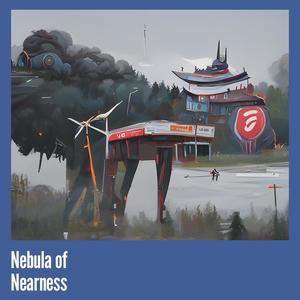 Nebula of Nearness