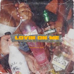 Lovin On Me (Juice Edit)