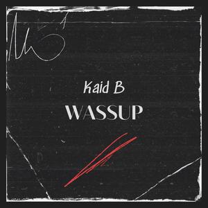 Wassup (Explicit)