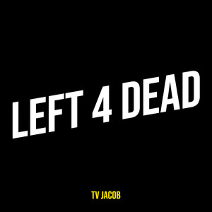 Left 4 Dead (Explicit)