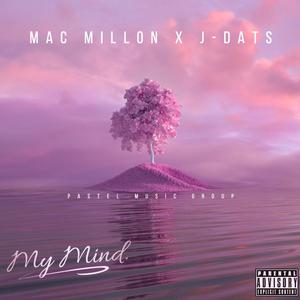 My Mind (feat. JDats) [Explicit]