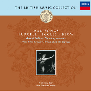Purcell - Mad Bess of Bedlam (