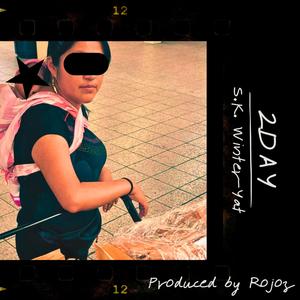 2Day (feat. Rojoz) (Explicit)