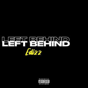 Left behind (Explicit)