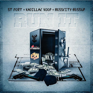 Run It (feat. Kadillac Koop & Bosscity Bossup) [Explicit]