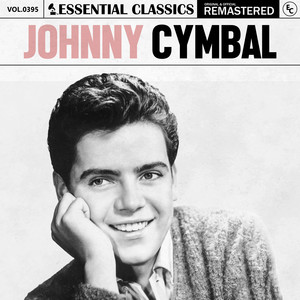 Essential Classics, Vol. 395: Johnny Cymbal