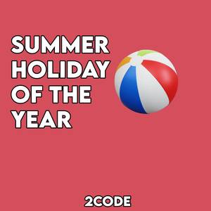 Summer Holiday of the Year