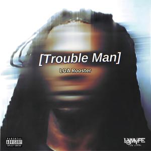 Trouble Man (Explicit)