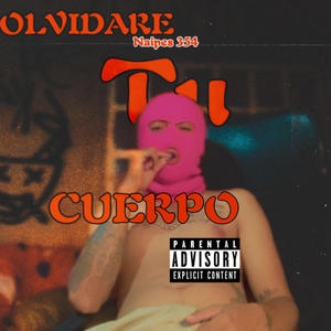 Olvidare Tu Cuerpo (Explicit)