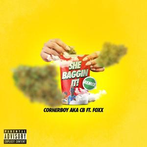She Baggin' It Up (feat. Foxx) (remix|Explicit)