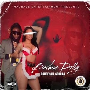 Barbie Dolly (feat. DANCEHALL GORILLA) [Explicit]