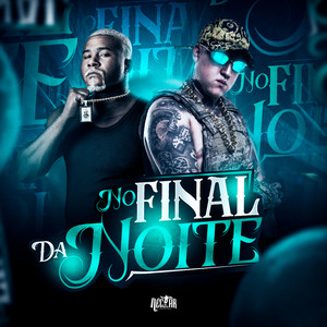 No Final da Noite (Explicit)