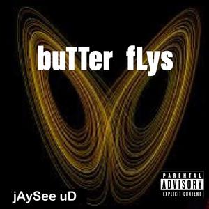 buTTer_fLys [OPEN VERSE] (Explicit)
