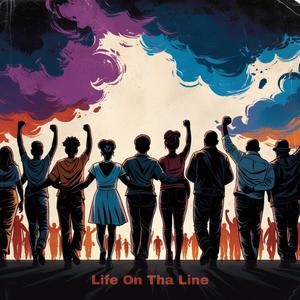 Life On Tha Line (feat. Teeny Says)