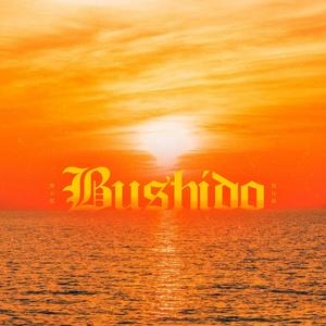 Bushido (Explicit)