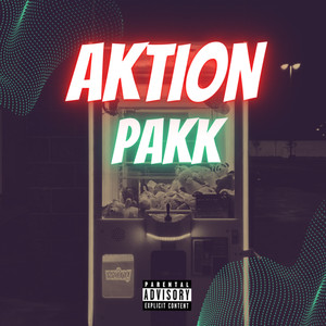 Aktion Pakk (Explicit)