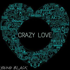 crazy love