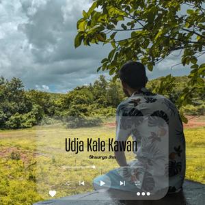 Udja Kale Kawan