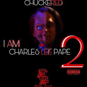 I Am Charles Lee Pape 2 (Explicit)