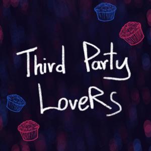 Third Party Lovers (Digital Single Version)