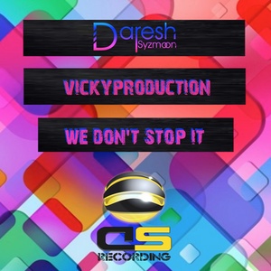 We Don't Stop It