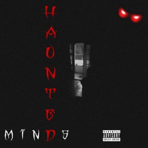H A U N T E D . M I N D S (Explicit)
