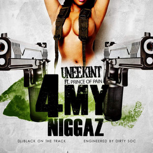 4 My Niggaz (Explicit)