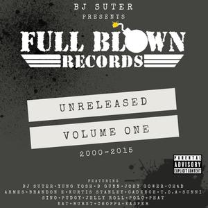 Full Blown Records Unreleased, Vol. 1 (Explicit)