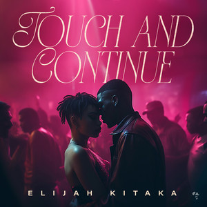 Touch & Continue (Producer Edition)