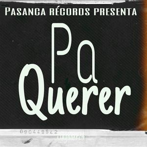 Pa Querer