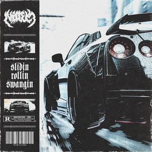 Slidin Rollin Swangin (feat. Madtek) (Explicit)