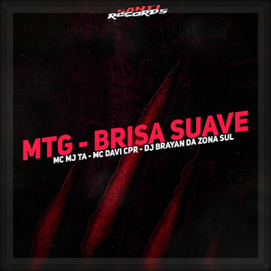 MTG - BRISA SUAVE (Explicit)