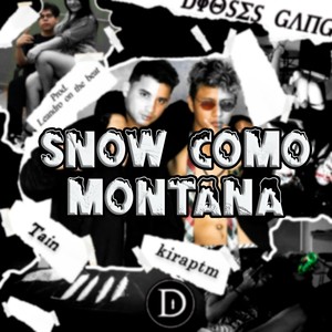 Snow como montana (Explicit)