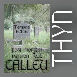 Memorial Home (feat. Calléu) (post mortem version)