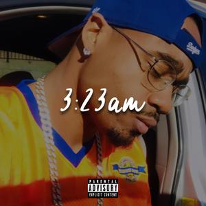 3:23 AM (Explicit)