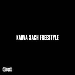 Kadva Sach Freestyle (Explicit)