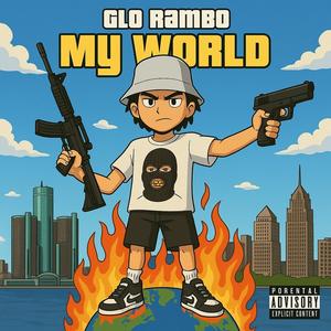 MY WORLD (FREESTYLE) [Explicit]
