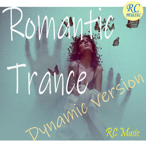 Romantic Trance (Dynamic Version)