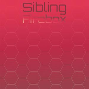 Sibling Firebox