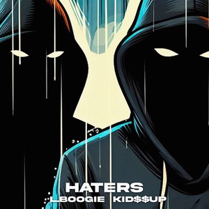 HATERS (Explicit)