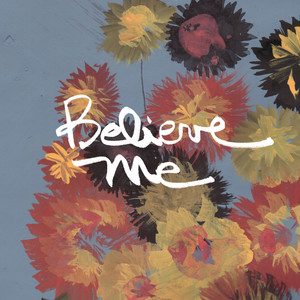 Believe Me