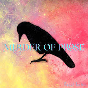 Murder of Prose (Explicit)